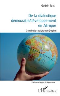 Produktbild: De la dialectique d&eacute;mocratie / d&eacute;veloppement en Afrique
