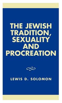 Produktbild: Jewish Tradition, Sexuality and Procreation