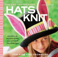 Produktbild: Fun and Fantastical Hats to Knit