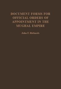 Produktbild: Document Forms for Official Orders of Appointment in the Mughal Empire