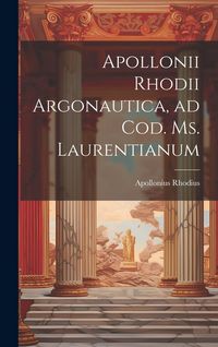 Produktbild: Apollonii Rhodii Argonautica, ad Cod. Ms. Laurentianum