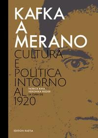 Produktbild: Kafka a Merano. Cultura e politica intorno al 1920