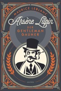 Produktbild: Ars&egrave;ne Lupin. Der Gentleman-Gauner