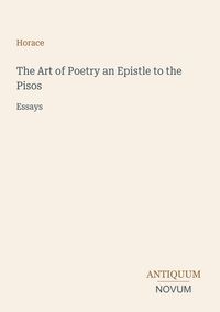Produktbild: The Art of Poetry an Epistle to the Pisos