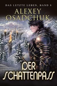 Produktbild: Der Schattenpass (Das letzte Leben Buch 8)