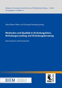 Produktbild: Methoden und Qualit&auml;t in Gr&uuml;ndungslehre, Gr&uuml;ndungscoaching und Gr&uuml;ndungsberatung