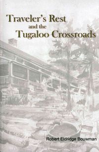 Produktbild: Traveler's Rest and the Tugaloo Crossroads