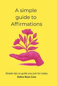 Produktbild: A Simple Guide to Affirmations