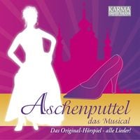 Produktbild: Aschenputtel - Das Musical (Das Original H&ouml;rspiel - Alle Lieder!)