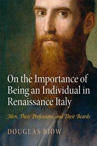 Produktbild: On the Importance of Being an Individual in Renaissance Italy