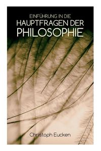 Produktbild: Einf&uuml;hrung in die Hauptfragen der Philosophie