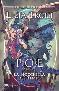 Produktbild: Poe. La nocchiera del tempo. Le guerre del Multiverso. Vol. 1