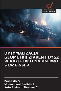 Produktbild: Optymalizacja Geometrii Ziaren I Dysz W Rakietach Na Paliwo Sta&iquest;e Gslv