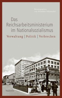 Produktbild: Das Reichsarbeitsministerium im Nationalsozialismus