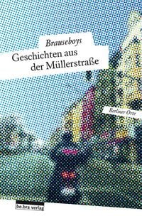 Produktbild: Geschichten aus der M&uuml;llerstra&szlig;e