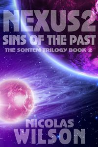 Produktbild: Nexus 2: Sins of the Past (Sontem Trilogy, #2)