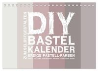 Produktbild: DIY Bastel-Kalender -Erdige Pastell Farben- Zum Selbstgestalten (Tischkalender 2026 DIN A5 quer), CALVENDO Monatskalender