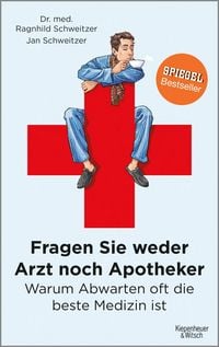 Produktbild: Fragen Sie weder Arzt noch Apotheker