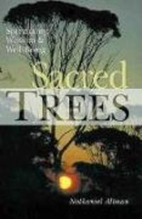 Produktbild: Sacred Trees: Spirituality, Wisdom & Well-Being