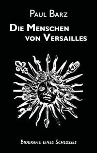 Produktbild: Die Menschen von Versailles