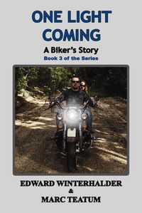 Produktbild: One Light Coming: A Biker's Story