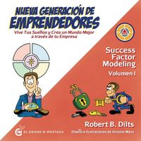 Produktbild: Nueva generaci&oacute;n de emprendedores : vive tus sue&ntilde;os y crea un mundo mejor a trav&eacute;s de tu empresa