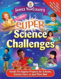 Produktbild: Janice Vancleave's Super Science Challenges