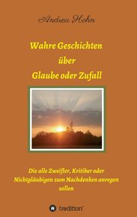 Produktbild: Wahre Geschichten &uuml;ber Glaube oder Zufall