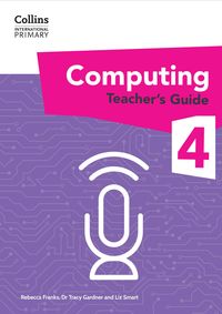 Produktbild: International Primary Computing Teacher's Guide: Stage 4