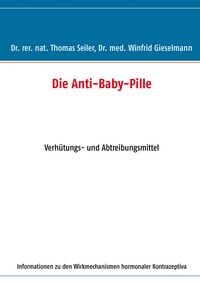Produktbild: Die Anti-Baby-Pille