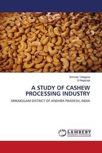 Produktbild: A STUDY OF CASHEW PROCESSING INDUSTRY