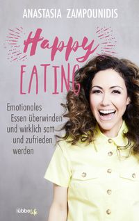 Bild vom Artikel Happy Eating vom Autor Anastasia Zampounidis