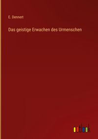 Produktbild: Das geistige Erwachen des Urmenschen