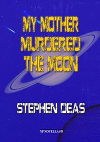 Produktbild: My Mother Murdered the Moon