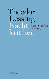 Nachtkritiken Theodor Lessing