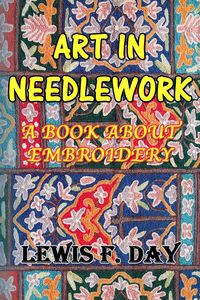 Produktbild: Art In Needle Work: A Book About Embroidery