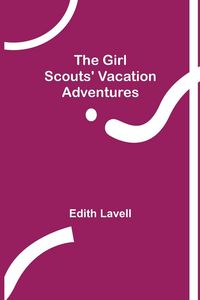 Produktbild: The Girl Scouts' Vacation Adventures