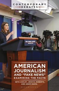 Produktbild: American Journalism and "Fake News"