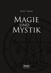 Bild vom Artikel Aram, K: Magie und Mystik vom Autor Kurt Aram