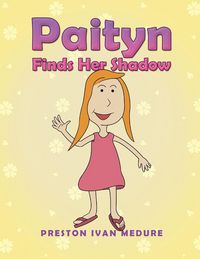 Produktbild: Paityn Finds Her Shadow