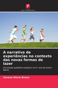 Produktbild: A narrativa de experi&ecirc;ncias no contexto das novas formas de lazer