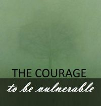 Produktbild: The Courage To Be Vulnerable.
