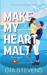 Produktbild: Make My Heart Malt: A Romantic Comedy Sports Romance (Brews and Flings, #2)