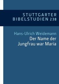 Produktbild: "Der Name der Jungfrau war Maria" (Lk 1,27)