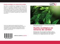 Produktbild: Huella ecol&oacute;gica en miner&iacute;a de carb&oacute;n