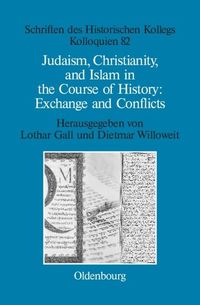 Produktbild: Judaism, Christianity, and Islam in the Course of History: Exchange and Conflicts