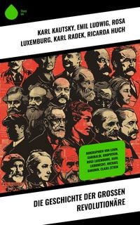 Produktbild: Die Geschichte der gro&szlig;en Revolution&auml;re