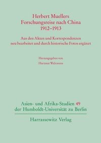 Produktbild: Herbert Muellers Forschungsreise nach China 1912-1913