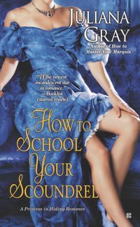 Produktbild: Gray, J: How to School Your Scoundrel