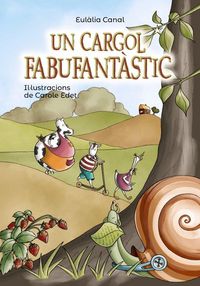Produktbild: Un cargol fabufant&agrave;stic